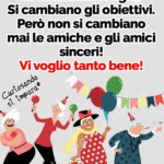 Si cambia anno.
Si cambiano i sogni.
Si cambiano gli obiettivi.
Però non si cambiano mai le amiche e gli amici sinceri!
Vi voglio tanto bene!
